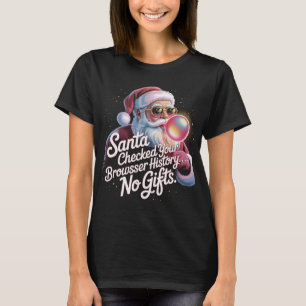 Camiseta Papá Noel Divertido Revisó Tu Historial del Navega
