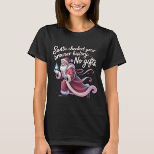 Camiseta Papá Noel Divertido Revisó Tu Historial Del Navega