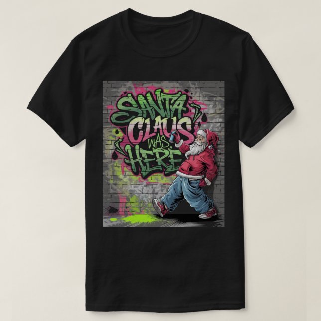 Camiseta Papá Noel estaba aquí (Diseño del anverso)