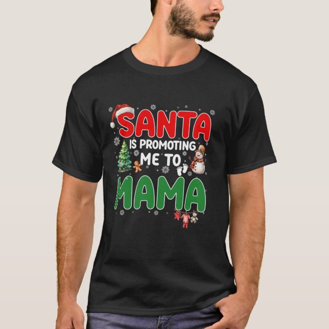 Camiseta Papá Noel me está promoviendo a mamá embarazada Ch (Anverso)