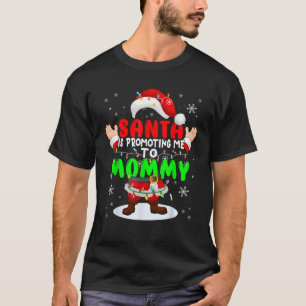 Camiseta Papá Noel me está promoviendo a mamá embarazo navi