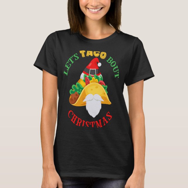 Camiseta Papá Noel mexicano y las navidades o deja que Taco (Anverso)
