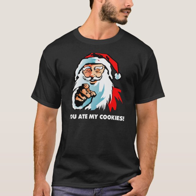 Camiseta Papá Noel: Usted comió mis galletas (Anverso)