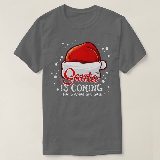 Camiseta Papá Noel viene eso que dijo Navidad (Diseño del anverso)