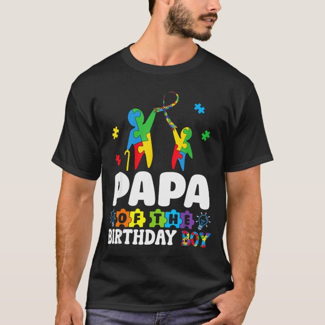 Camiseta Papa Of The Birthday Boy Autism Awareness Support  (Anverso)