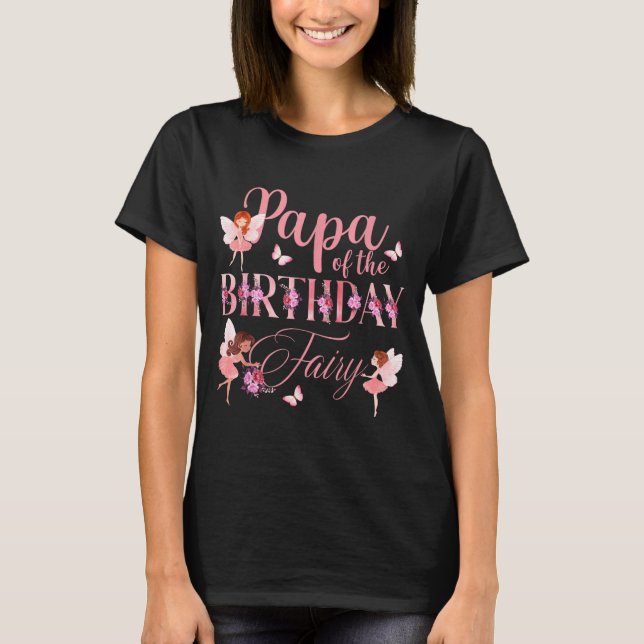Camiseta Papa Of The Birthday Fairy First Birthday Family M (Anverso)