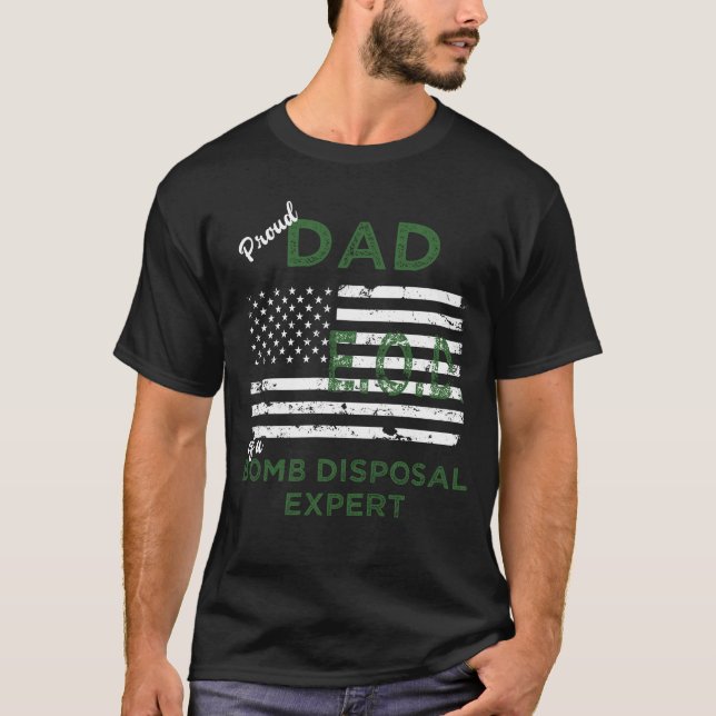 Camiseta Papá orgulloso de un experto EOD de la disposición (Anverso)