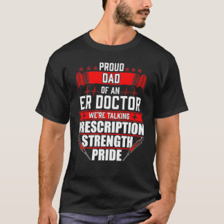 Camiseta Papá orgulloso de un médico del ER de la sala de