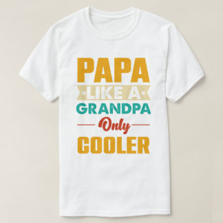 Camiseta Papá, papá es tan gracioso como el abuelo