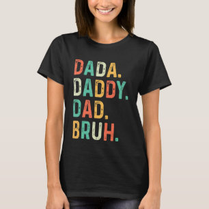 Camiseta Papá papá papá papá papá Bruh del pueblo de la Ind