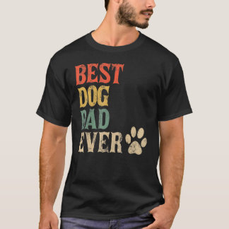 Camiseta Papá Perro Mejor Perro Nunca Viejo Papi Perro