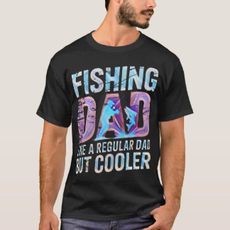 Camiseta Papá pescador como un papá normal pero más genial