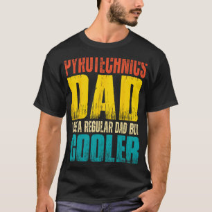 Camiseta Papá pirotécnico - como un padre común pero más fr