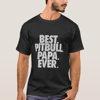 Camiseta Papá Pitbull Mejor Papá Pitbull del Mundo Papá