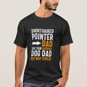Camiseta Papa Pointer de Pelo Corto Como Tu Papá Perro Prom