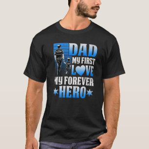 Camiseta Papá Policía Mi Primer Amor Mi Padre Cuto Héroe Po