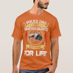Camiseta Papá Policial Y La Hija Smartass Mejor Amigo De L