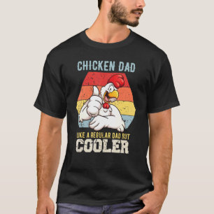Camiseta Papá Pollo Como Un Papá Regular Granjero Avicultur