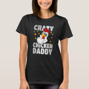 Camiseta Papá pollo loco