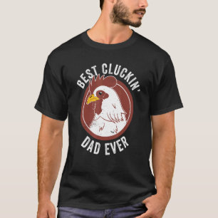 Camiseta Papá Pollo Mejor Papá Cluckin' De Siempre Granjero