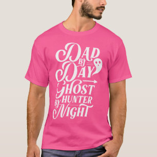 Camiseta Papá Por El Día Fantasma Cazador Por Noche Asustad