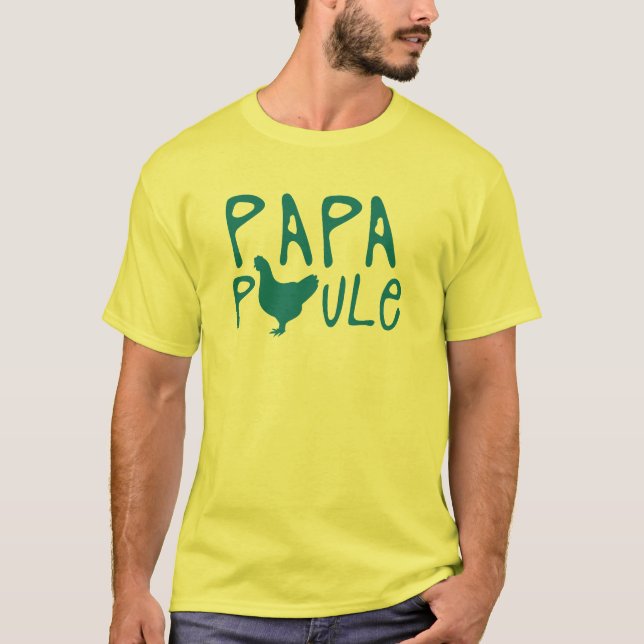 Camiseta papa poule citation (Anverso)