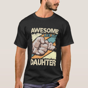 Camiseta Papá Presente De La Hija Increíble Como Mi Hija