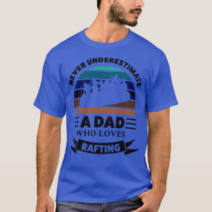 Camiseta Papá que ama Rafting Funny Gifts Day