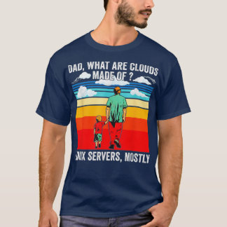 Camiseta Papá qué son las nubes hechas de los servidores Li