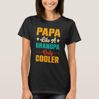 Camiseta Papá quiere al abuelo pero papá viejo frío
