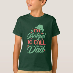 Camiseta Papá Regalos   Estoy Agradecido De Llamarte Mi Pad