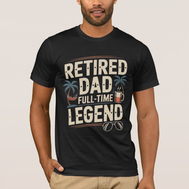 Camiseta Papá retirado - Leyenda a tiempo completo | Jubila (Anverso)