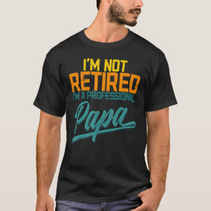 Camiseta Papá retirado papá papá papá papá papá papá papá p