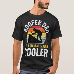 Camiseta Papá Roofer Pero Los Padres Del Tejido Más Frío