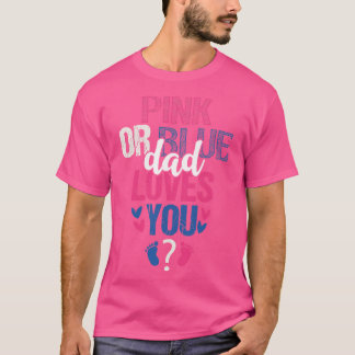 Camiseta Papá rosa o azul te ama