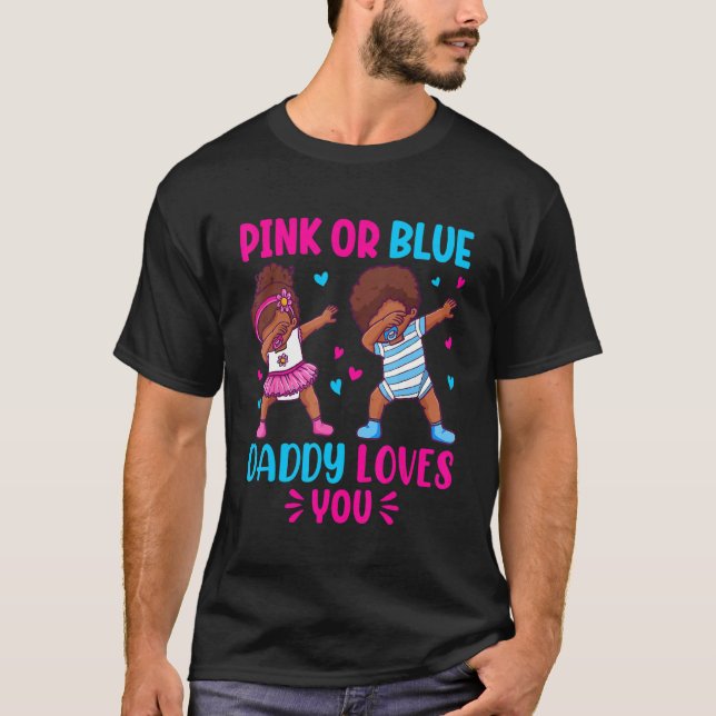 Camiseta Papá rosa o azul te ama papá para ser General (Anverso)