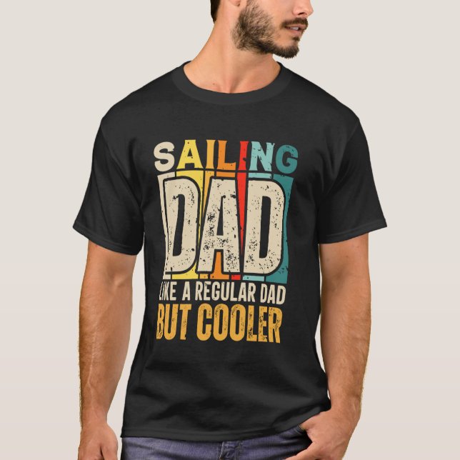 Camiseta Papá Sailor Funny Navegando A Papá Como Un Regula (Anverso)
