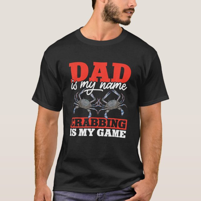 Camiseta Papá Se Llama Crabbing Es Mi Juego, Crab Hunter (Anverso)