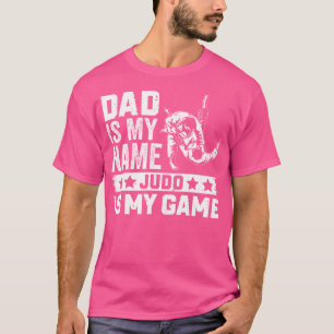 Camiseta Papá Se Llama Judo Es Mi Juego Judoka Daddy Judo