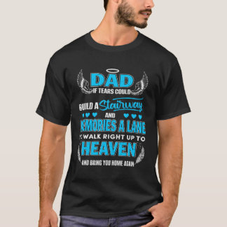 Camiseta Papá Si Las Lágrimas Pudieran Construir Una Escale