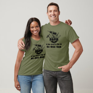Camiseta Papá, si no puede arreglarlo, nadie puede