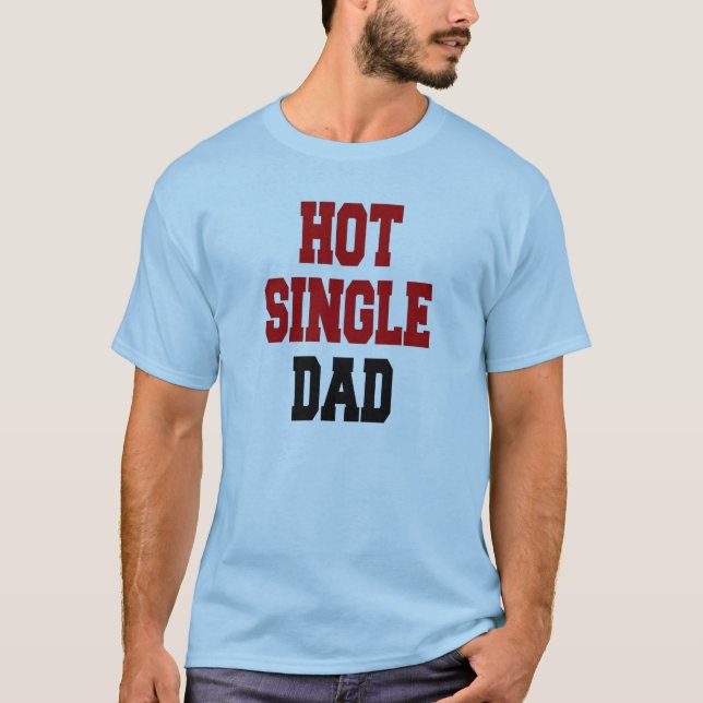 Camiseta Papá soltero caliente (Anverso)