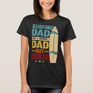 Camiseta Papá surfista como un papá normal pero más genial