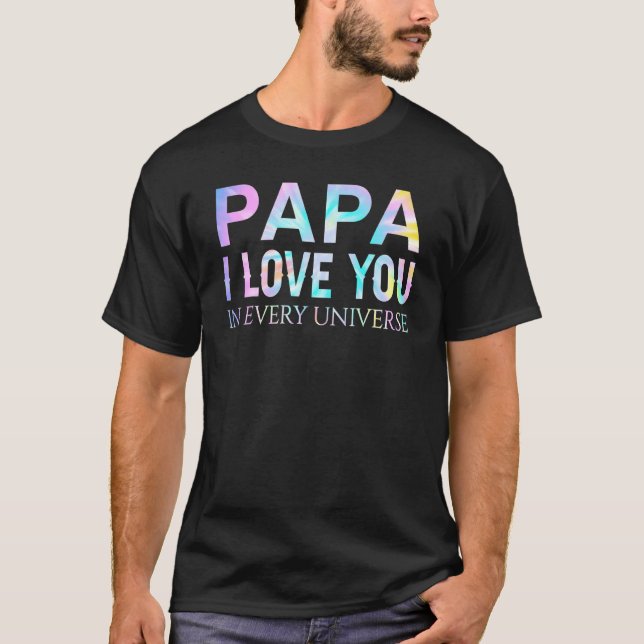 Camiseta Papá, Te Amo En Cada Universo. (Anverso)