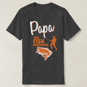 Camiseta Papa The Fish Whisperer T-Shirt
