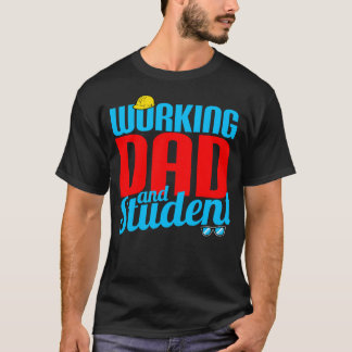 Camiseta Papá Trabajador Y Estudiante