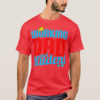 Camiseta Papá Trabajador Y Estudiante