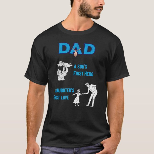 Camiseta Papá un primer héroe de los hijos un primer amor (Anverso)
