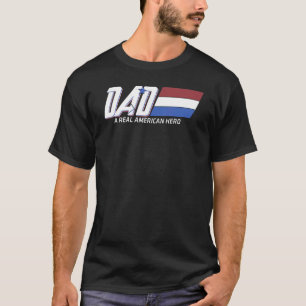 Camiseta Papá Un Real Día De Los Héroes Estadounidenses