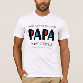 Camiseta Papa vales millones